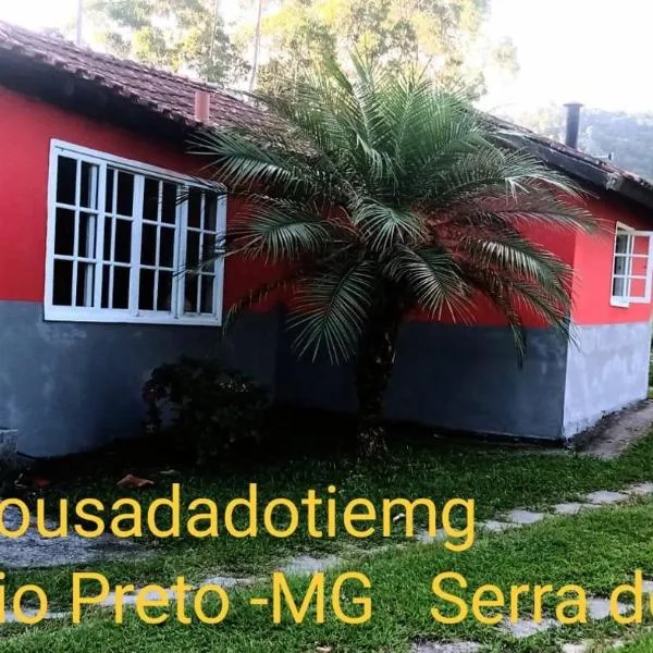 Pousada do Tie - Rio Preto MG